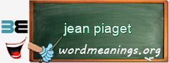 WordMeaning blackboard for jean piaget